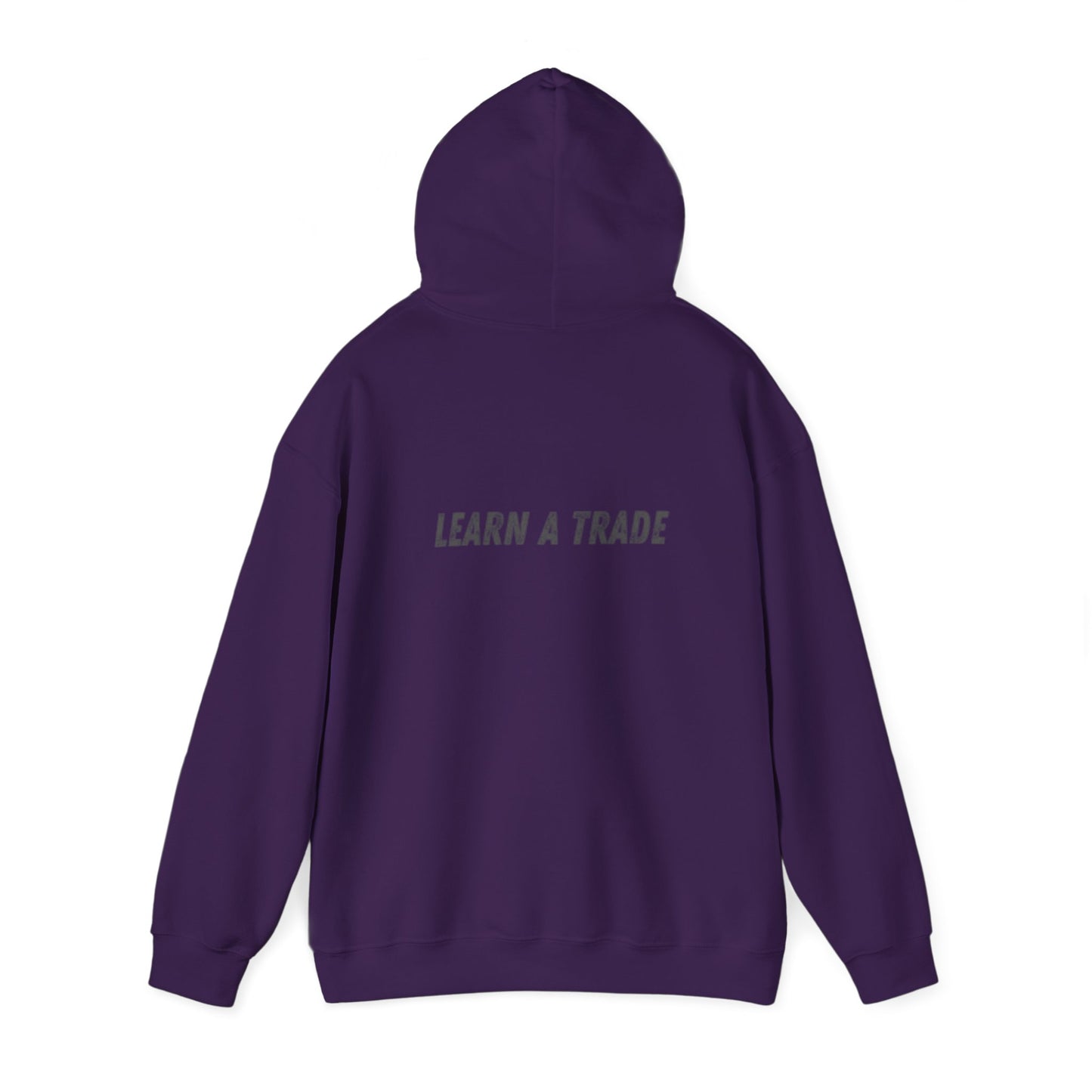 STAY DIRTY, MY FRIENDS...LEARN A TRADE Unisex Heavy Blend™ Hooded Sweatshirt