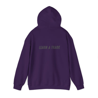 STAY DIRTY, MY FRIENDS...LEARN A TRADE Unisex Heavy Blend™ Hooded Sweatshirt