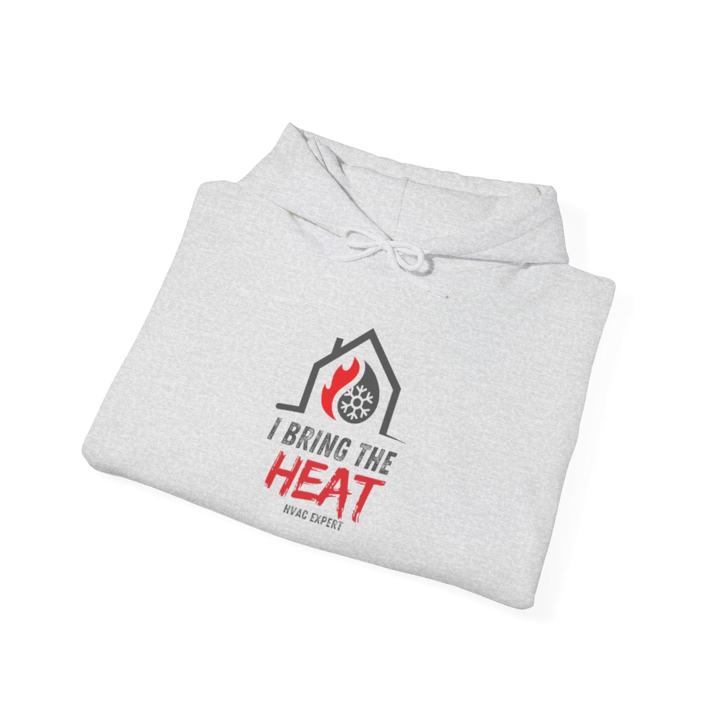 I BRING THE HEAT...HVAC Expert-Unisex Heavy Blend™ Hooded Sweatshirt