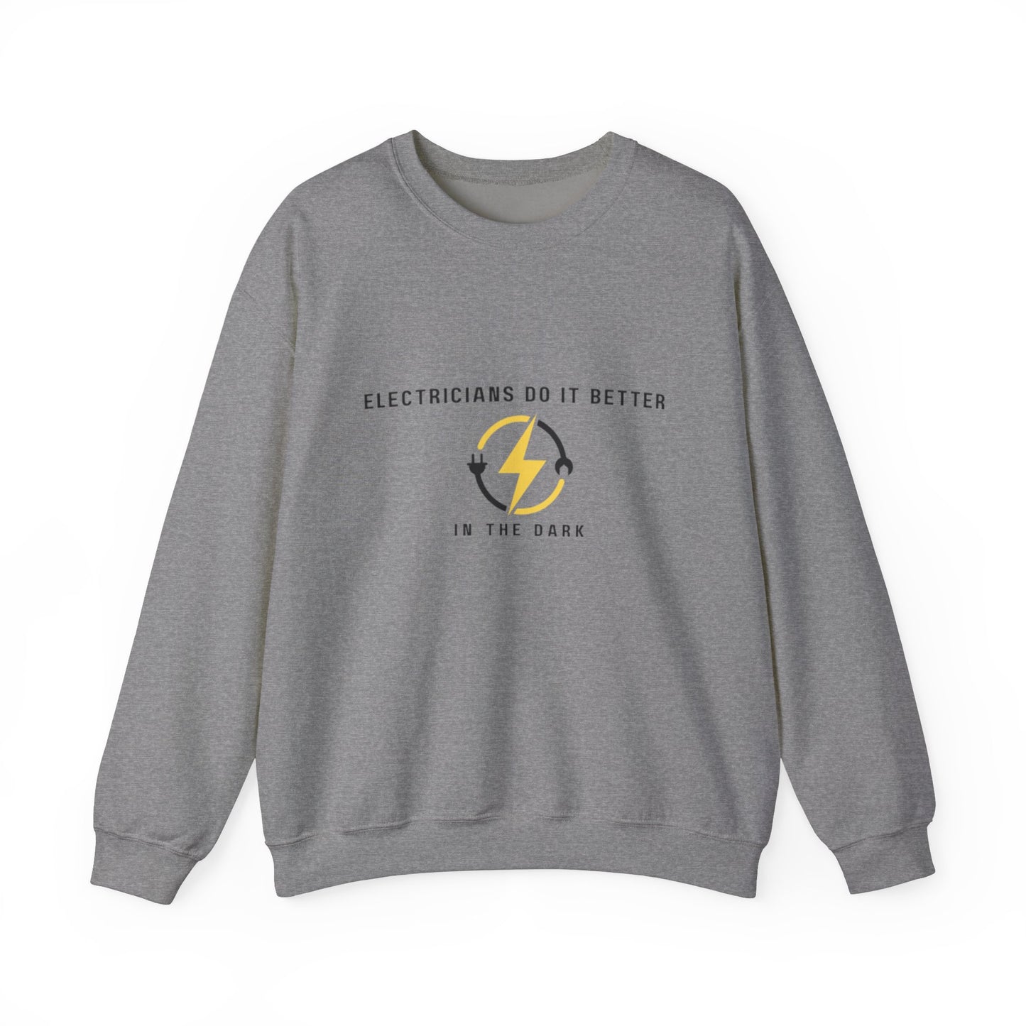 Electricians Do It Better...Unisex Heavy Blend™ Crewneck Sweatshirt