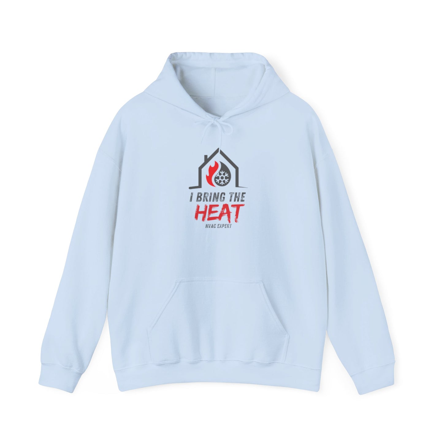 I BRING THE HEAT...HVAC Expert-Unisex Heavy Blend™ Hooded Sweatshirt