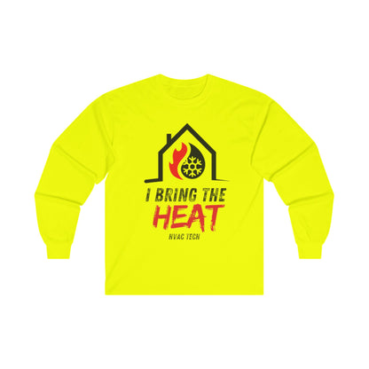 I Bring the HEAT...HVAC Tech Unisex Ultra Cotton Long Sleeve Tee