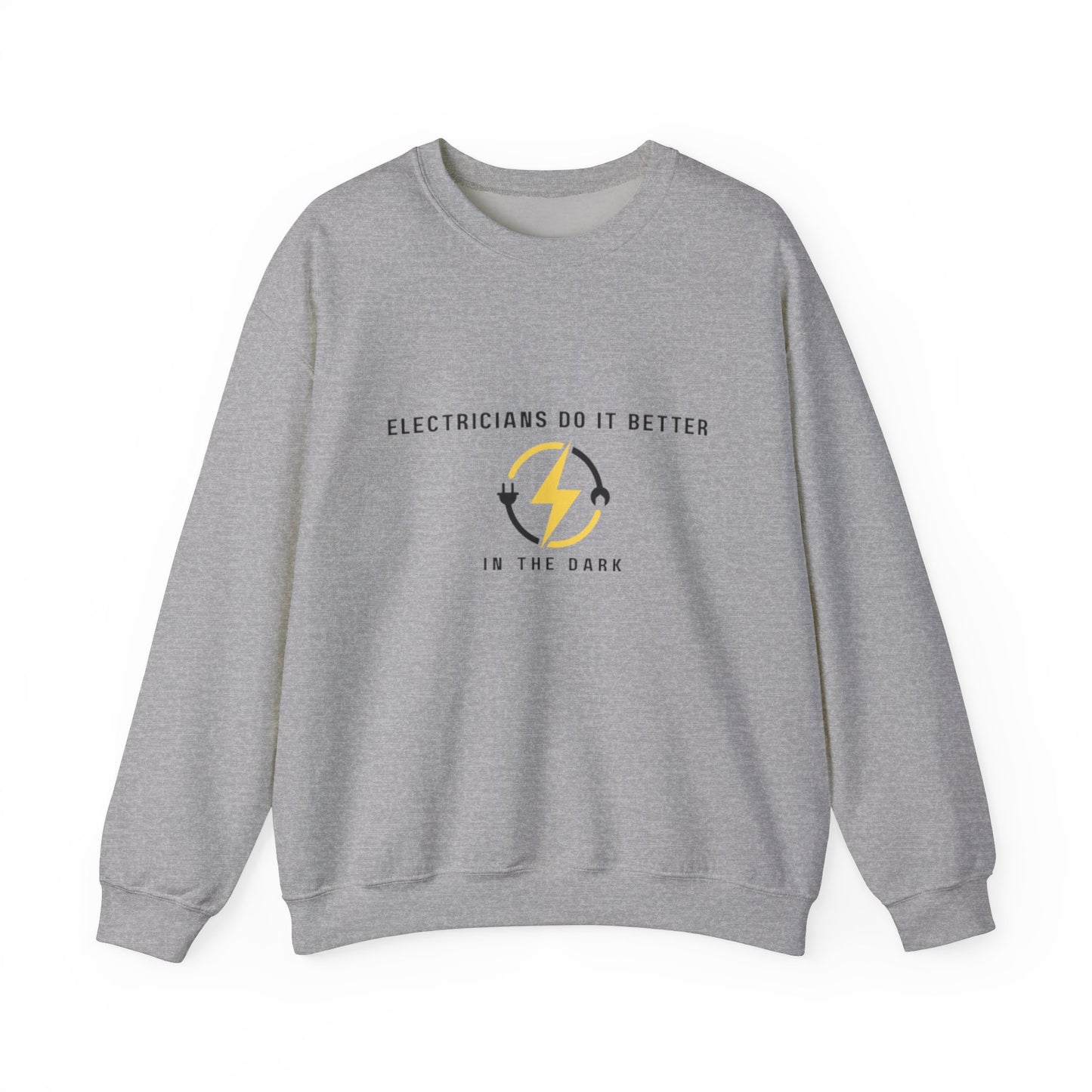 Electricians Do It Better...Unisex Heavy Blend™ Crewneck Sweatshirt
