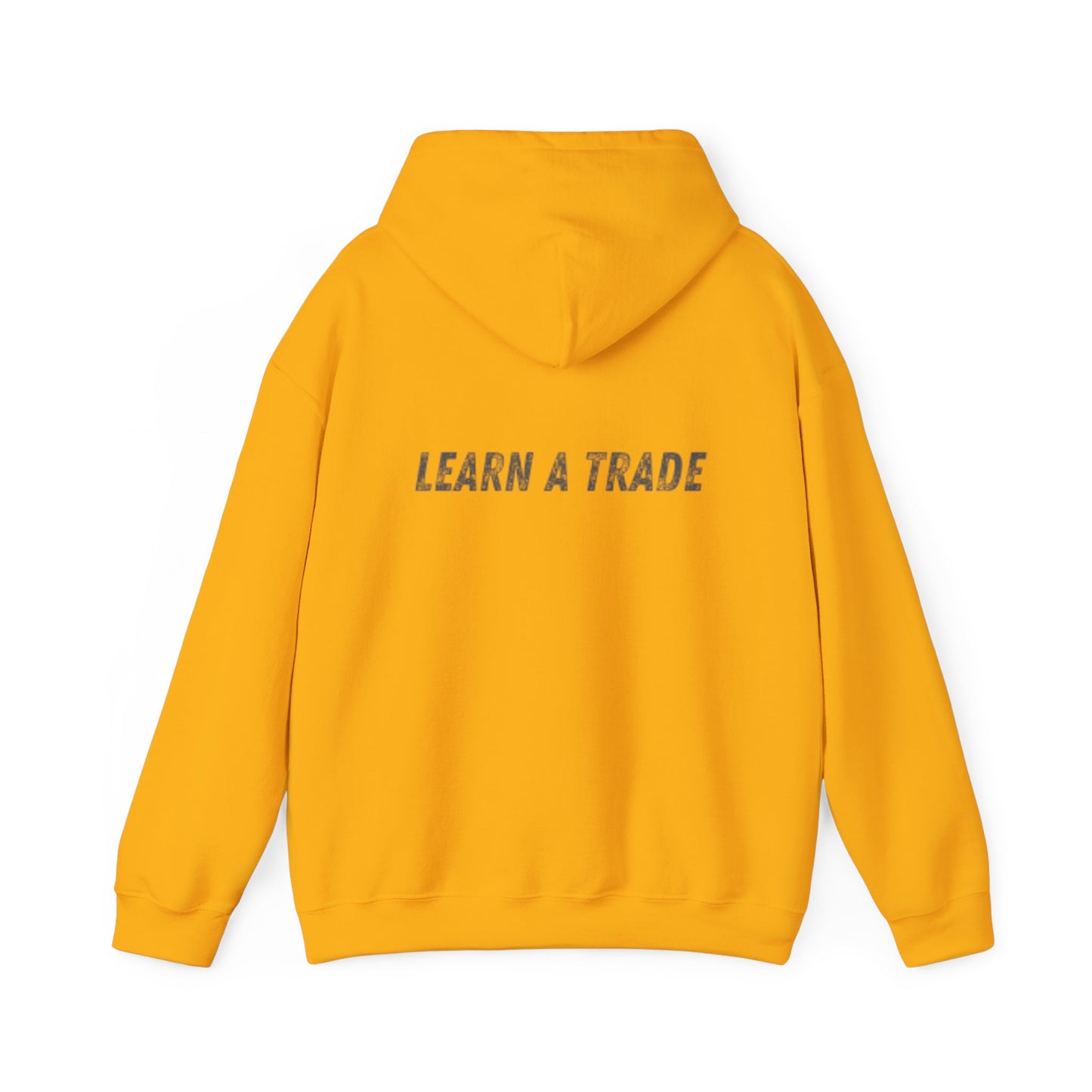 STAY DIRTY, MY FRIENDS...LEARN A TRADE Unisex Heavy Blend™ Hooded Sweatshirt