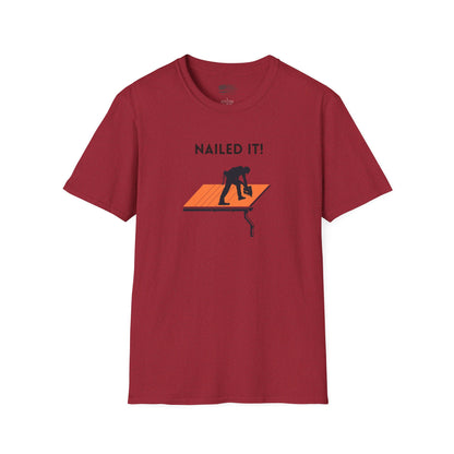 Nailed it! Roofers T-Shirt - Softstyle Comfort