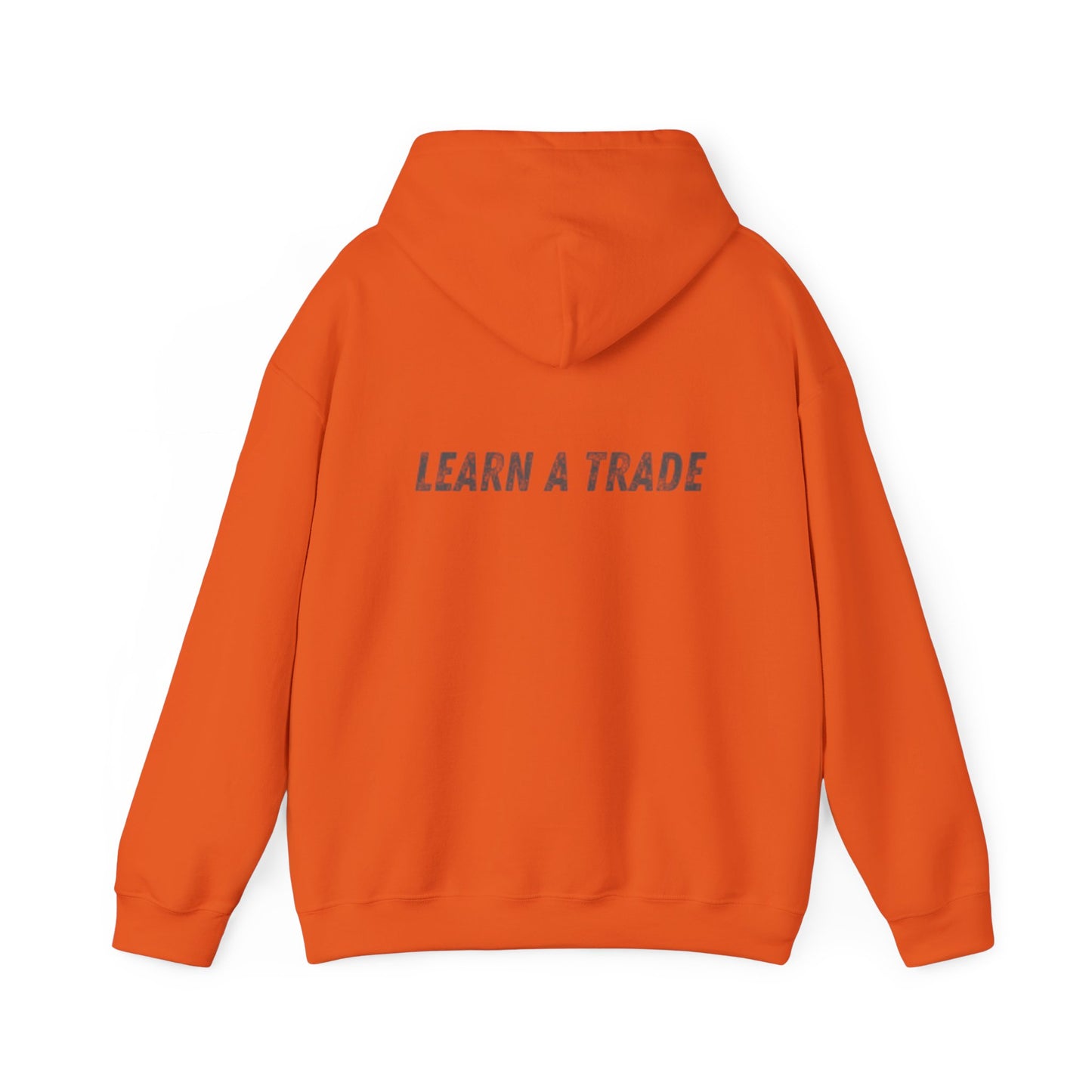 STAY DIRTY, MY FRIENDS...LEARN A TRADE Unisex Heavy Blend™ Hooded Sweatshirt