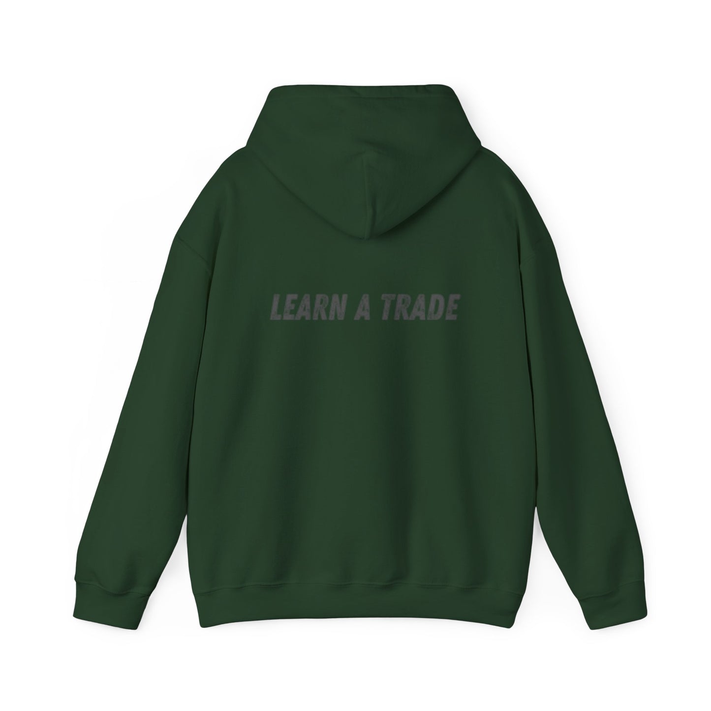 STAY DIRTY, MY FRIENDS...LEARN A TRADE Unisex Heavy Blend™ Hooded Sweatshirt