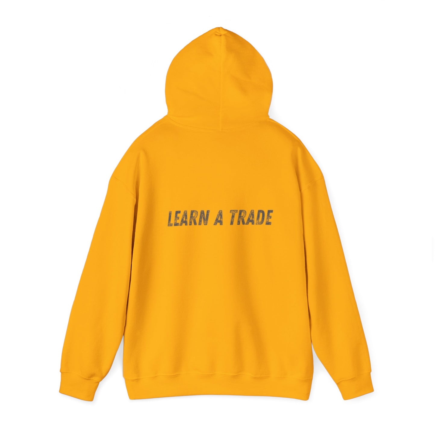 STAY DIRTY, MY FRIENDS...LEARN A TRADE Unisex Heavy Blend™ Hooded Sweatshirt