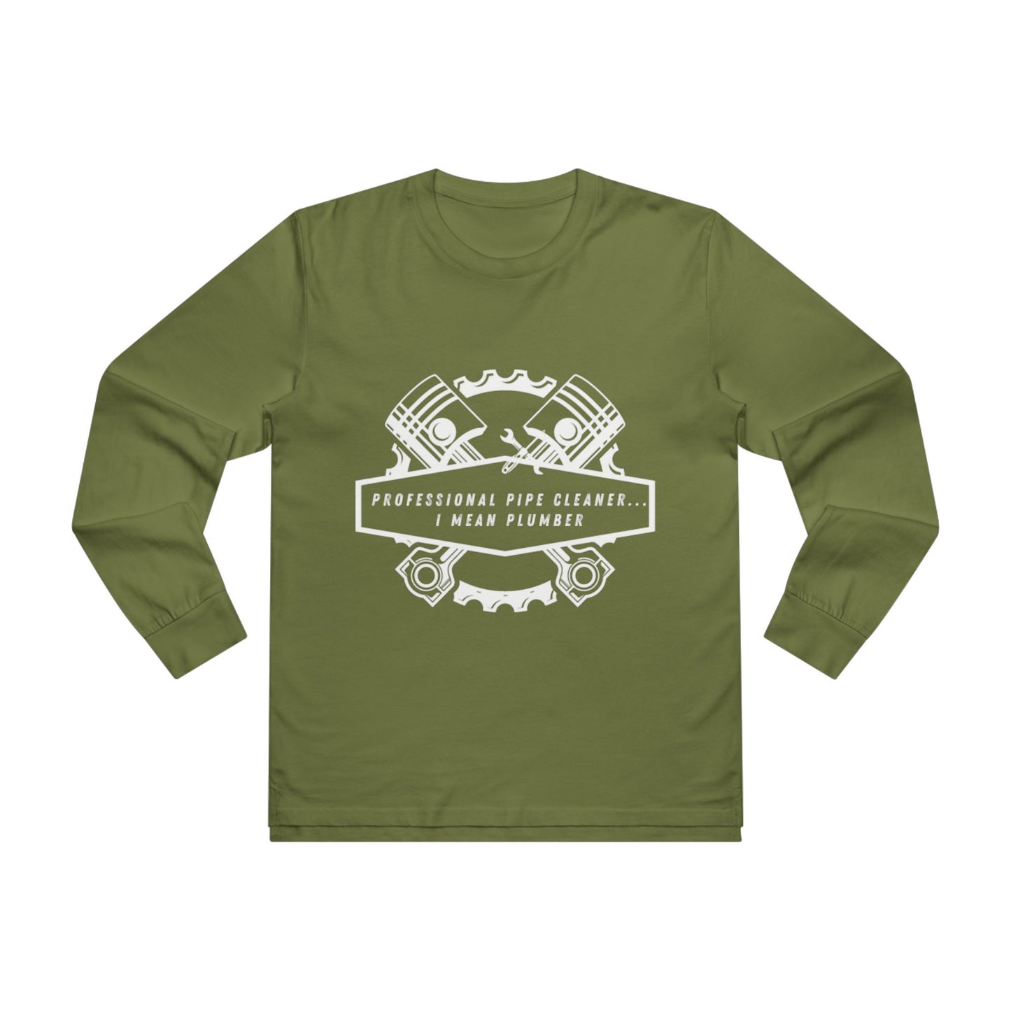 Plumbers...Professional Pipe Cleaner Men’s Base Longsleeve Tee