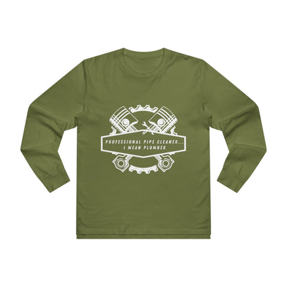 Plumbers...Professional Pipe Cleaner Men’s Base Longsleeve Tee