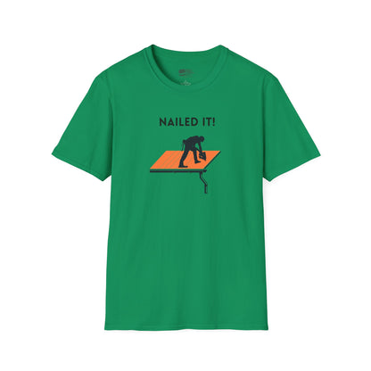 Nailed it! Roofers T-Shirt - Softstyle Comfort