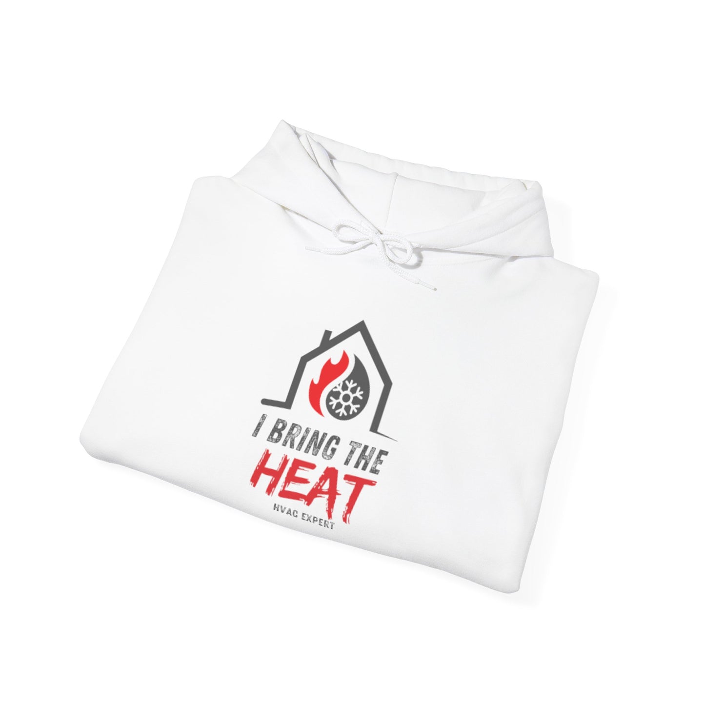 I BRING THE HEAT...HVAC Expert-Unisex Heavy Blend™ Hooded Sweatshirt