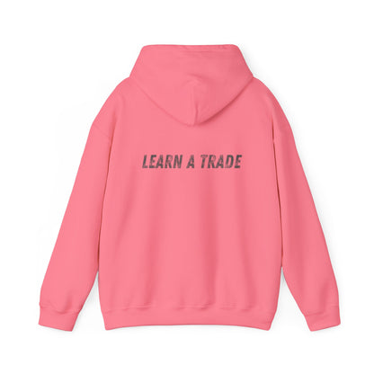 STAY DIRTY, MY FRIENDS...LEARN A TRADE Unisex Heavy Blend™ Hooded Sweatshirt
