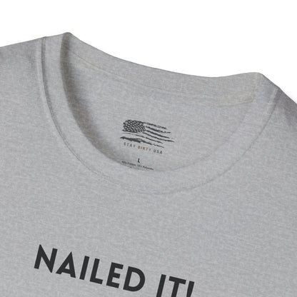Nailed it! Roofers T-Shirt - Softstyle Comfort