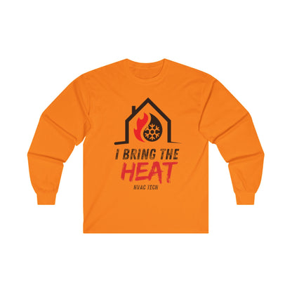 I Bring the HEAT...HVAC Tech Unisex Ultra Cotton Long Sleeve Tee
