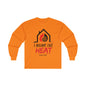 I Bring the HEAT...HVAC Tech Unisex Ultra Cotton Long Sleeve Tee