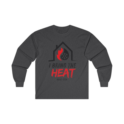 I Bring the HEAT...HVAC Tech Unisex Ultra Cotton Long Sleeve Tee