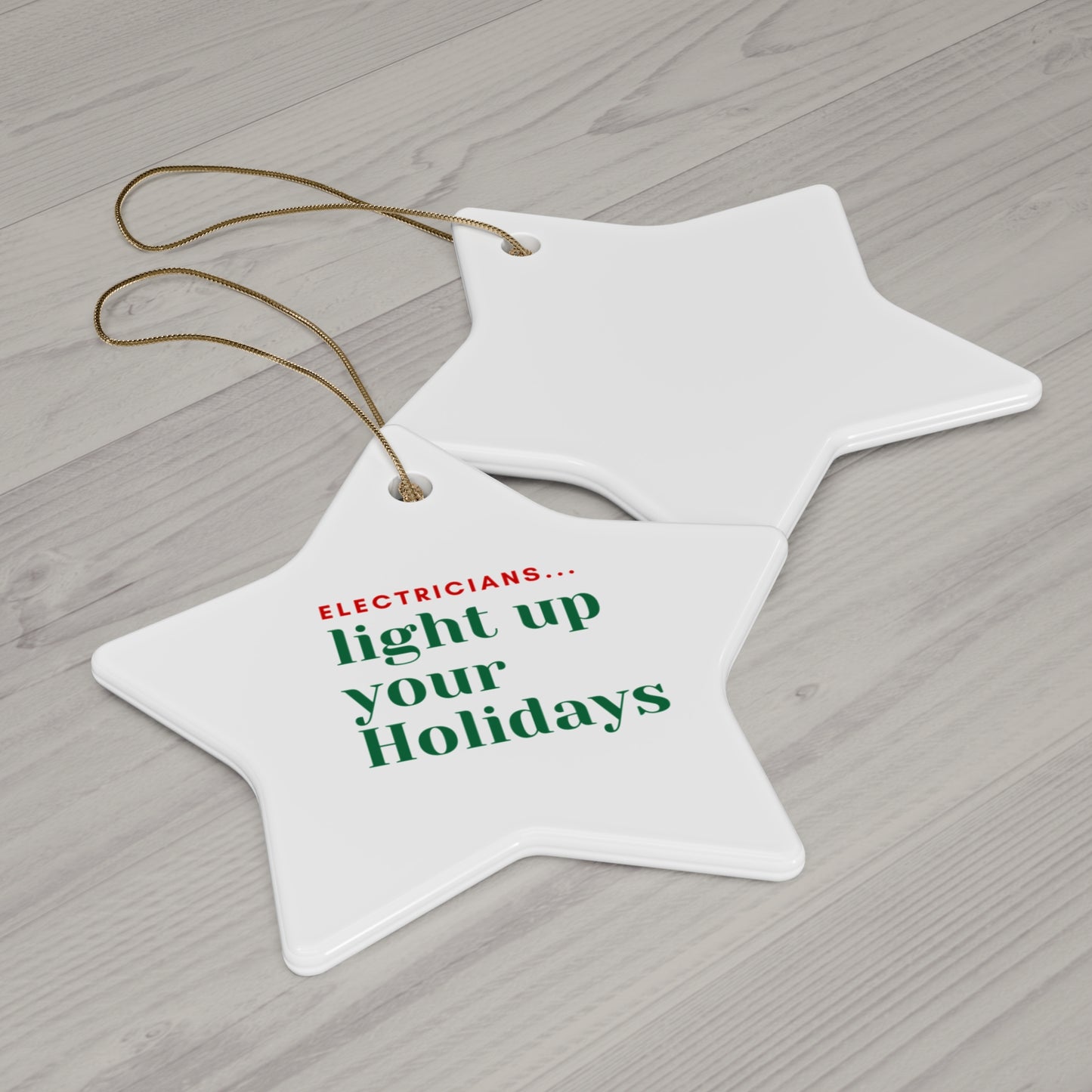 "ELECTRICIANS...light up your Holidays" Ceramic Ornament, 4 shapes