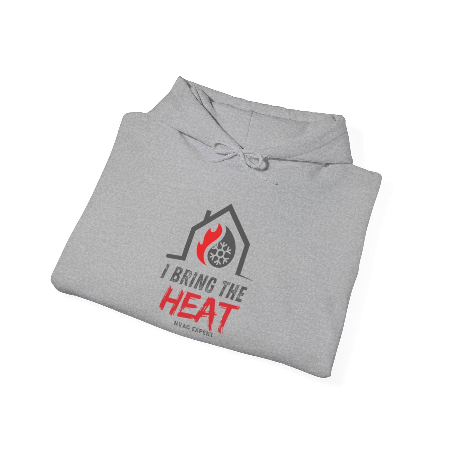 I BRING THE HEAT...HVAC Expert-Unisex Heavy Blend™ Hooded Sweatshirt