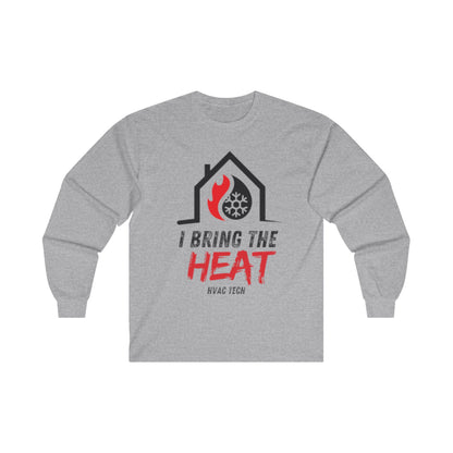 I Bring the HEAT...HVAC Tech Unisex Ultra Cotton Long Sleeve Tee