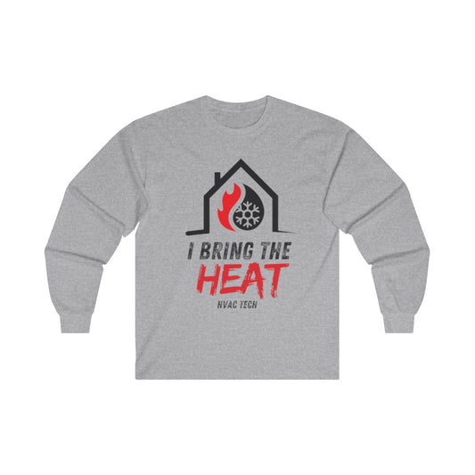 I Bring the HEAT...HVAC Tech Unisex Ultra Cotton Long Sleeve Tee