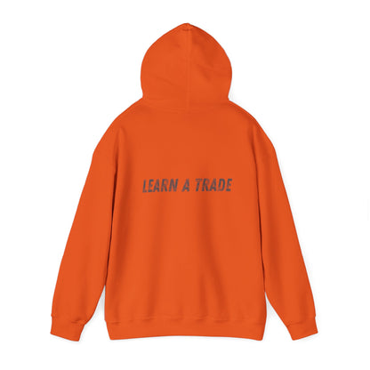 STAY DIRTY, MY FRIENDS...LEARN A TRADE Unisex Heavy Blend™ Hooded Sweatshirt