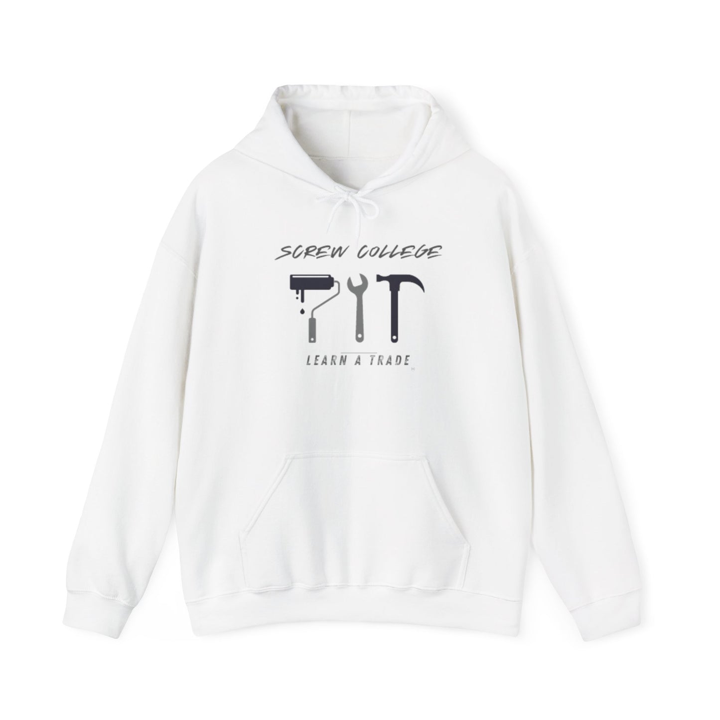 Screw College...Learn a Trade Unisex Heavy Blend™ Hooded Sweatshirt