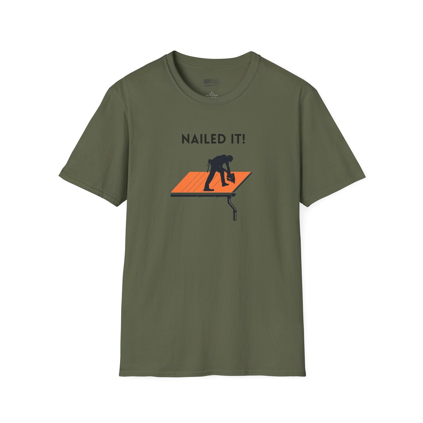 Nailed it! Roofers T-Shirt - Softstyle Comfort