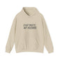 STAY DIRTY, MY FRIENDS...LEARN A TRADE Unisex Heavy Blend™ Hooded Sweatshirt