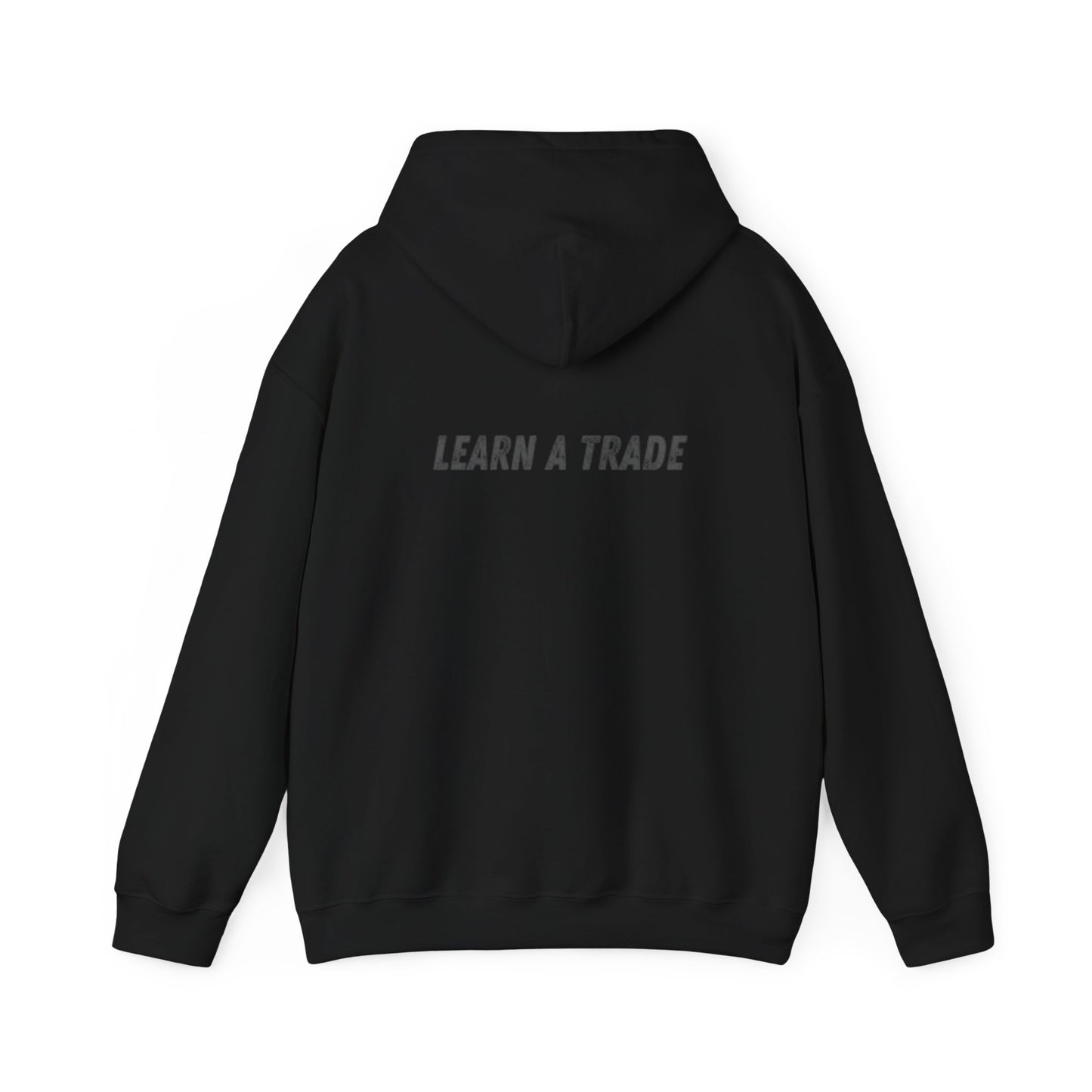 STAY DIRTY, MY FRIENDS...LEARN A TRADE Unisex Heavy Blend™ Hooded Sweatshirt