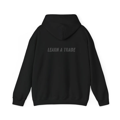 STAY DIRTY, MY FRIENDS...LEARN A TRADE Unisex Heavy Blend™ Hooded Sweatshirt