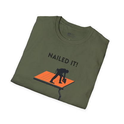 Nailed it! Roofers T-Shirt - Softstyle Comfort