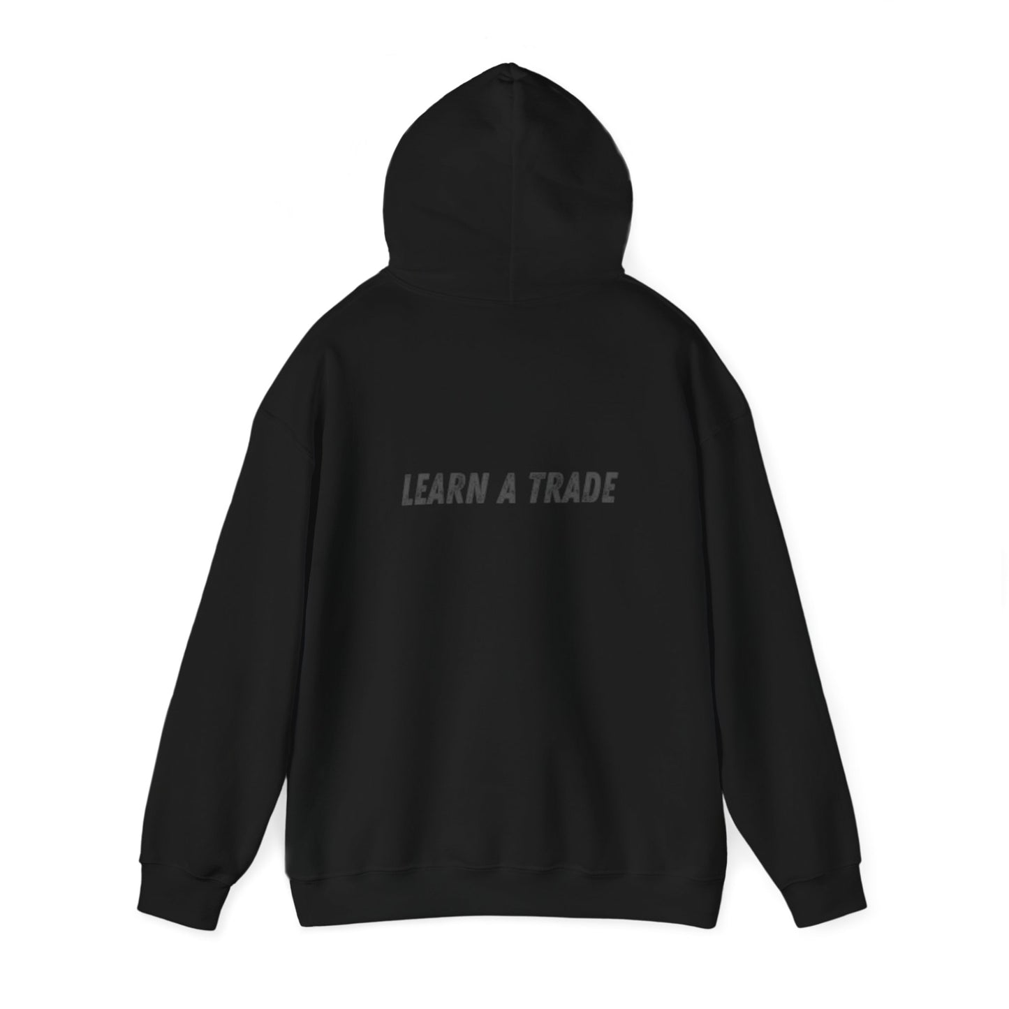 STAY DIRTY, MY FRIENDS...LEARN A TRADE Unisex Heavy Blend™ Hooded Sweatshirt
