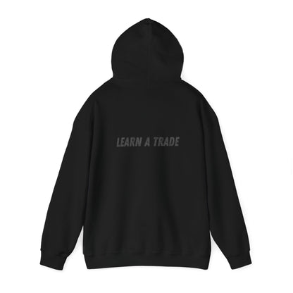 STAY DIRTY, MY FRIENDS...LEARN A TRADE Unisex Heavy Blend™ Hooded Sweatshirt